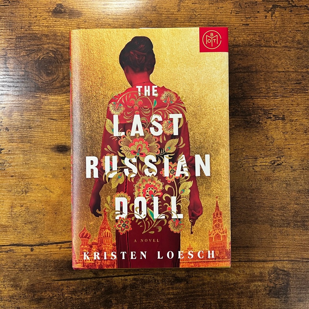 BOTM | The Last Russian Doll by Kristen Loesch | Book of the Month Hardcover